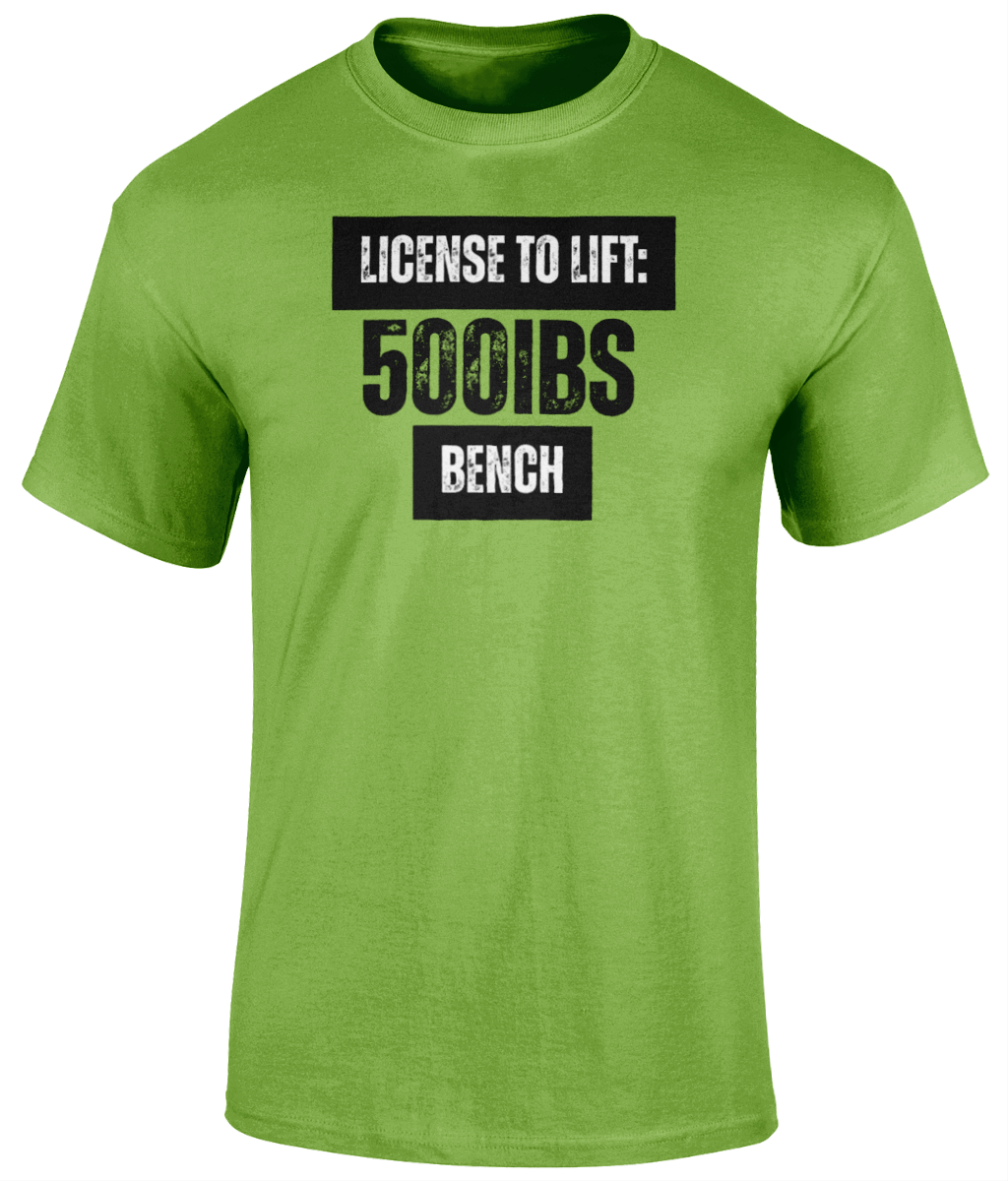 500Ibs License to Bench